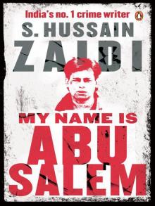 My Name is Abu Salem My Name is Abu Salem
