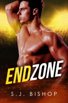 End Zone: A Second Chance Romance (Bad Ballers Book 5)