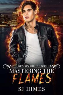 Mastering the Flames