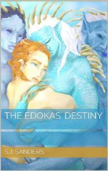 The Edokas' Destiny The Edokas' Destiny
