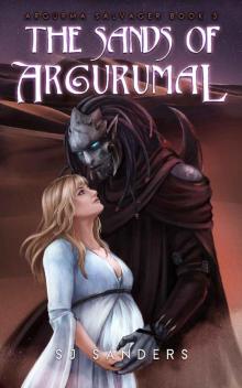 The Sands of Argurumal (Argurma Salvager Book 3) The Sands of Argurumal (Argurma Salvager Book 3)