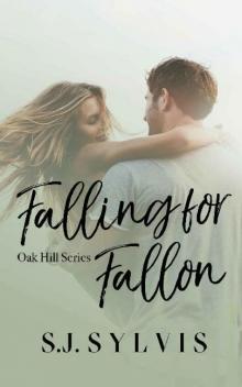 Falling for Fallon (Oak Hill Series Book 2) Falling for Fallon (Oak Hill Series Book 2)