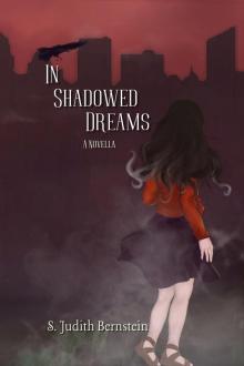 IN SHADOWED DREAMS