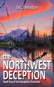 The Northwest Deception: Book One of the Deception Chronicles