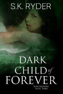 Dark Child of Forever