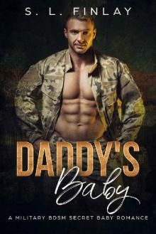 Daddy’s Baby: A Military BDSM Secret Baby Romance