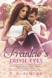 Frankie's Irish Eyes: When This Badass Australian Witch Falls In Love