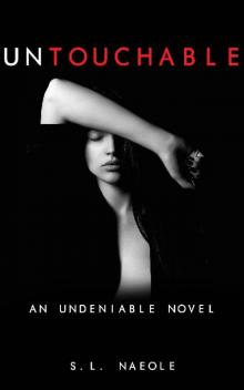 Untouchable (Undeniable Series Book 1)