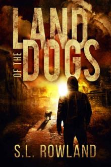 Land of the Dogs (Book 1)