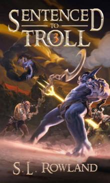 Sentenced to Troll 3