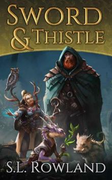 Sword & Thistle: A Cozy Fantasy Adventure (Tales of Aedrea)