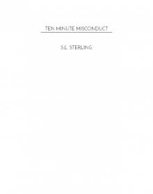 Ten Minute Misconduct