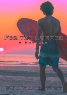 For the Summer