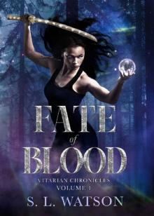 Fate of Blood (Vitarian Chronicles Volume 1)