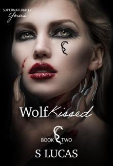 Wolf Kissed (Supernaturally Yours Book 2)