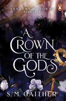 A Crown of the Gods A Crown of the Gods