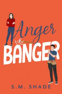 Anger Banger: An Enemies-to-lovers Grumpy Sunshine Romance (Happy Haven Book 2)