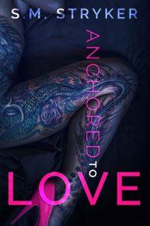 Anchored To Love
