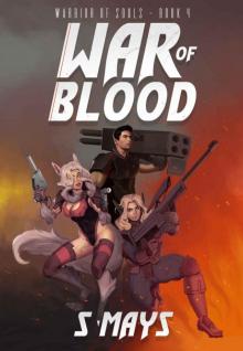 War of Blood (Warrior of Souls Book 4)