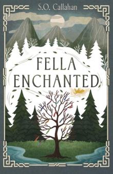Fella Enchanted