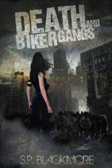 Death and Biker Gangs (Grave New World)