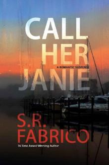 Call Her Janie: A scintillating romantic suspense with a shocking twist (Southport Series Book 1)