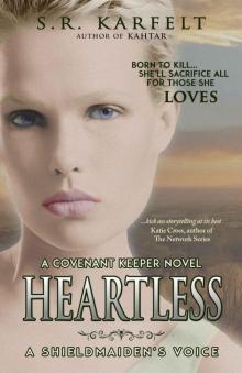 Heartless A Shieldmaiden's Voice: A Covenant Keeper Novel