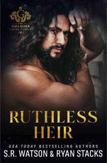Ruthless Heir: An Arranged Marriage Dark Mafia Romance (The Gallagher Crime Family Book 2)