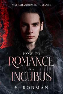How to Romance an Incubus: A gay paranormal romance