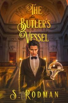 The Butler's Vessel (Duty & Magic: MM Modern Day Regency)