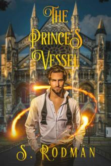 The Prince's Vessel (Duty & Magic: MM Modern Day Regency)