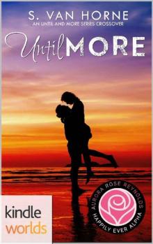 Happily Ever Alpha: Until More (Kindle Worlds Novella)