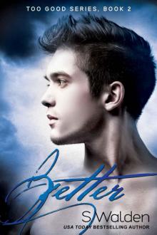 Better (Too Good series)