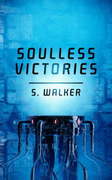 Soulless Victories (Corporate Wars Book 2)