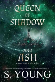 Queen of Shadow and Ash: A Seven Kings of Jinn Novel