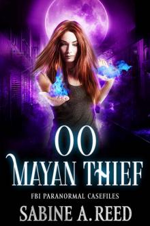 00 Mayan Thief (The FBI Paranormal Casefiles)