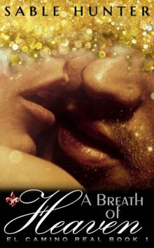 A Breath of Heaven (El Camino Real Book 1)