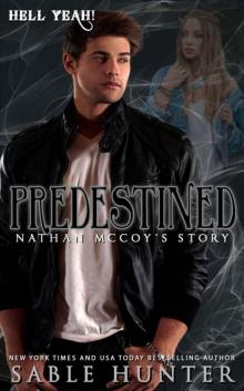 Predestined: Nathan McCoy's Story (Hell Yeah! Book 37) Predestined: Nathan McCoy's Story (Hell Yeah! Book 37)