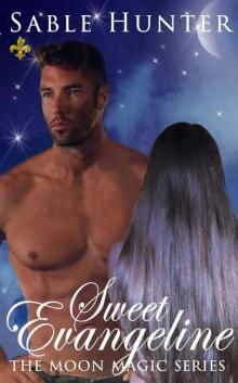 Sweet Evangeline (Moon Magic Book 2)