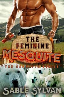 The Feminine Mesquite: The Complete Series