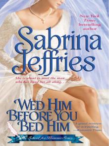The School for Heiresses: 'Wed Him Before You Bed Him