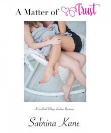 A Matter of Trust: A Carlsbad Village Lesbian Romance