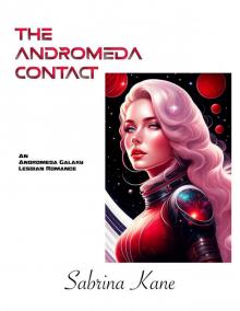 The Andromeda Contact: An Andromeda Galaxy Lesbian Romance