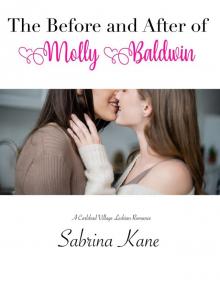 The Before and After of Molly Baldwin (Carlsbad Village Lesbian Romance #12)