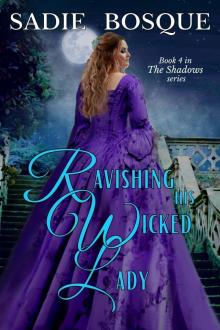 Ravishing his Wicked Lady