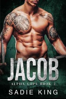 Jacob: An alpha male cop and curvy woman romance (Alpha Cops Book 2)