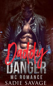 Daddy Danger: MC Romance (Pythons MC)