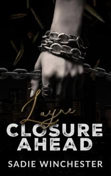 Layne Closure Ahead (Broken Alliances Series Book 2) Layne Closure Ahead (Broken Alliances Series Book 2)