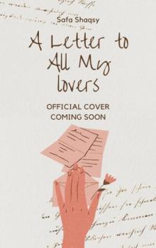 A Letter to All My Lovers