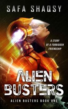 Alien Busters: Alien Hunting (Alien Busters Series Book 1)
